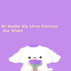 El Baile Es Una Forma De Vida