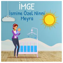 İmge İsmine Özel Ninni