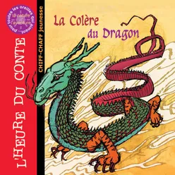 La colère du Dragon L'heure du conte