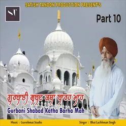 Gurbani Shabad Katha Barha Mah, Pt. 10