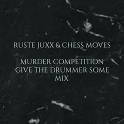 Murder Competition Give the drummer some Mix