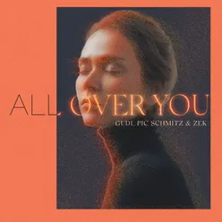 All Over You