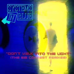 Don't Walk into the Light The SIB Contest Remixes