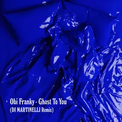 Ghost To You Di Martinelli Remix