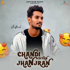 Chandi Diyan Jhanjran