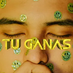 Tu Ganas