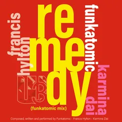 Remedy Funkatomic Mix