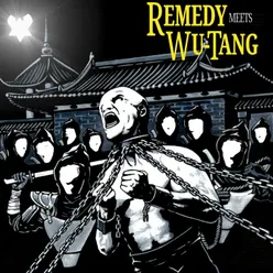 Remedy Meets WuTang