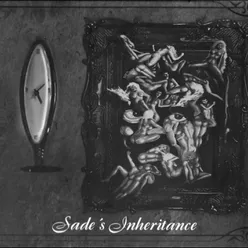 Sade´s Inheritance