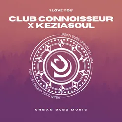 Club Connoisseur - I Love You