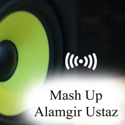 Alamgir ustaz Mashup