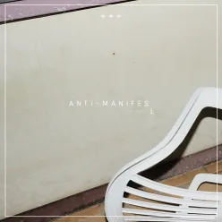 Anti-Manifest