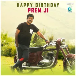 Happy Birthday Prem Ji