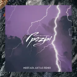 Грозы Mustafa Aktas Remix