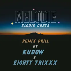 Mélodie Kudow & Eighty Trixxx Remix Drill