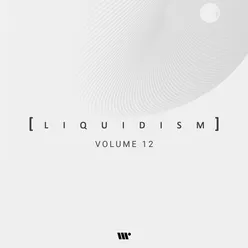 Liquidism Volume 12