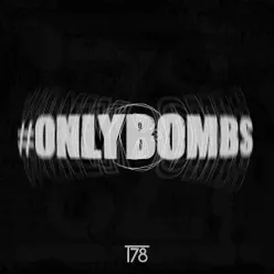 #onlybombs The Album