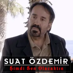 Şimdi Sen Olacaktın