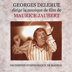 Georges Delerue dirige la musique de film de Maurice Jaubert (concert)