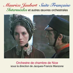 Maurice Jaubert : Suite française, Intermèdes et autres œuvres orchestrales