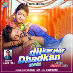 DIL KAR HAR DHADKAN MAIN Nagpuri