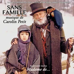 Sans famille & Madame de... Bandes originales des téléfilms de Jean Daniel Verhaeghe