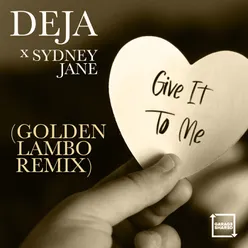 Give It To Me Golden Lambo Remix