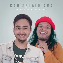 Kau Selalu Ada