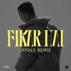 Fikar Hai Infdls Remix