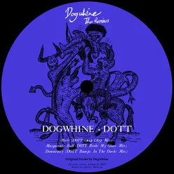 Dogwhine The Remixes