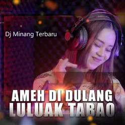 AMEH DIDULANG LULUAK TABAO