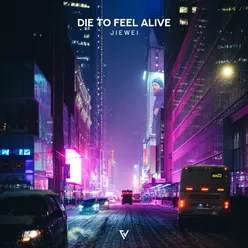 Die To Feel Alive Instrumental