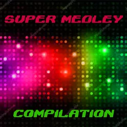 Super medley compilation