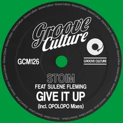 Give It Up Incl. Opolopo Mixes