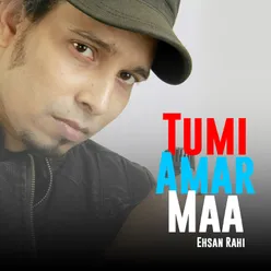 Tumi Amar Maa