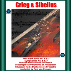 Sibelius & Grieg: Peer Gynt Suite No. 1 & 2 - Symphonies No. 5 & 7