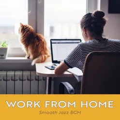 Work from Home - Smooth Jazz BGM