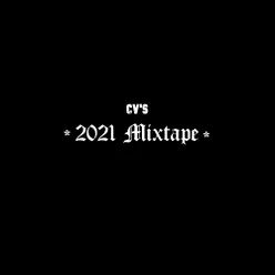 CV's 2021 Mixtape