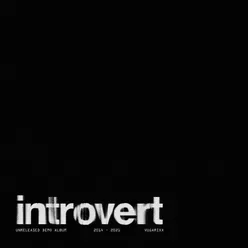 Introvert Unreleased Demo Album