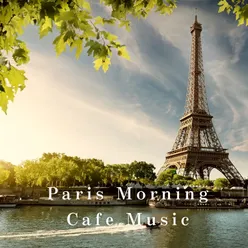 Paris Morning Cafe Music