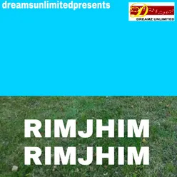 RIMJHIM RIMJHIM