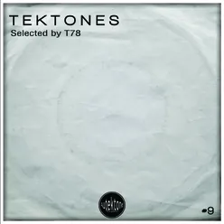 Tektones #9 Selected by T78