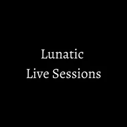 Lunatic Live/Acoustic