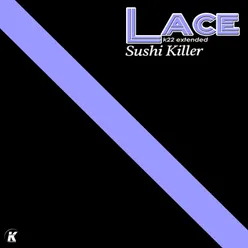 SUSHI KILLER K22 extended