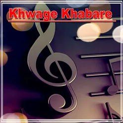 Khwage Khabare