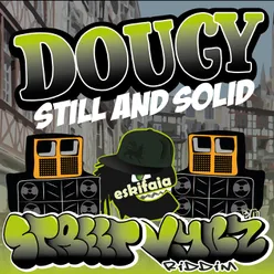 Still And Solid Street Vybz Riddim