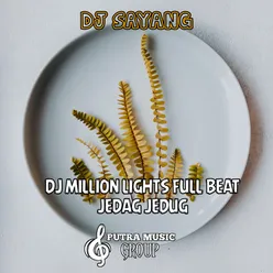 Dj Million Lights Full Beat Jedag Jedug