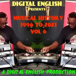 Digital English Presents MUSICAL HISTORY 1998 TO 2021, Vol. 6