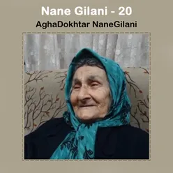 Nane Gilani - 20 ننه گيلانی - 20