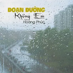 Đoạn Đường Không Em